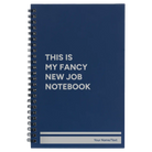 Small blue spiral notebook laser etched with 'Fancy New Job' design