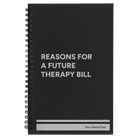 Small black spiral notebook laser etched with 'Reasons For a Future Therapy Bill' design
