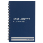 Small blue spiral notebook laser etched with 'Most likely to' design