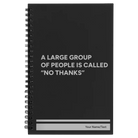 Small black spiral notebook laser etched with 'No Thanks' design
