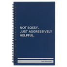 Small blue spiral notebook laser etched with 'Not Bossy Just Aggressively Helpful' design