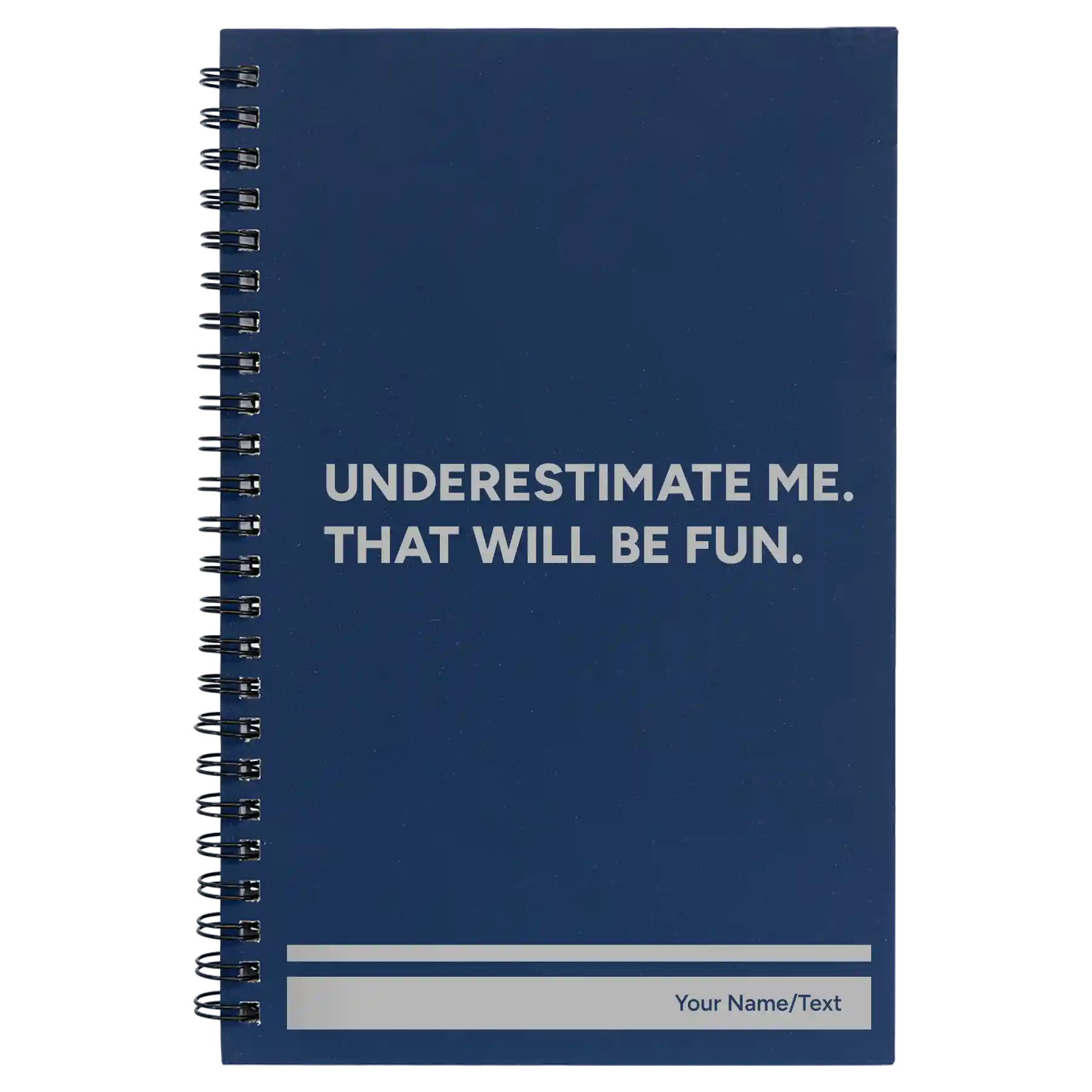 Small blue spiral notebook laser etched with 'Underestimate Me' design