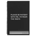 Small black spiral notebook laser etched with 'Please Be Patient' design