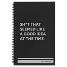 Small black spiral notebook laser etched with 'Seemed Like a Good Idea' design