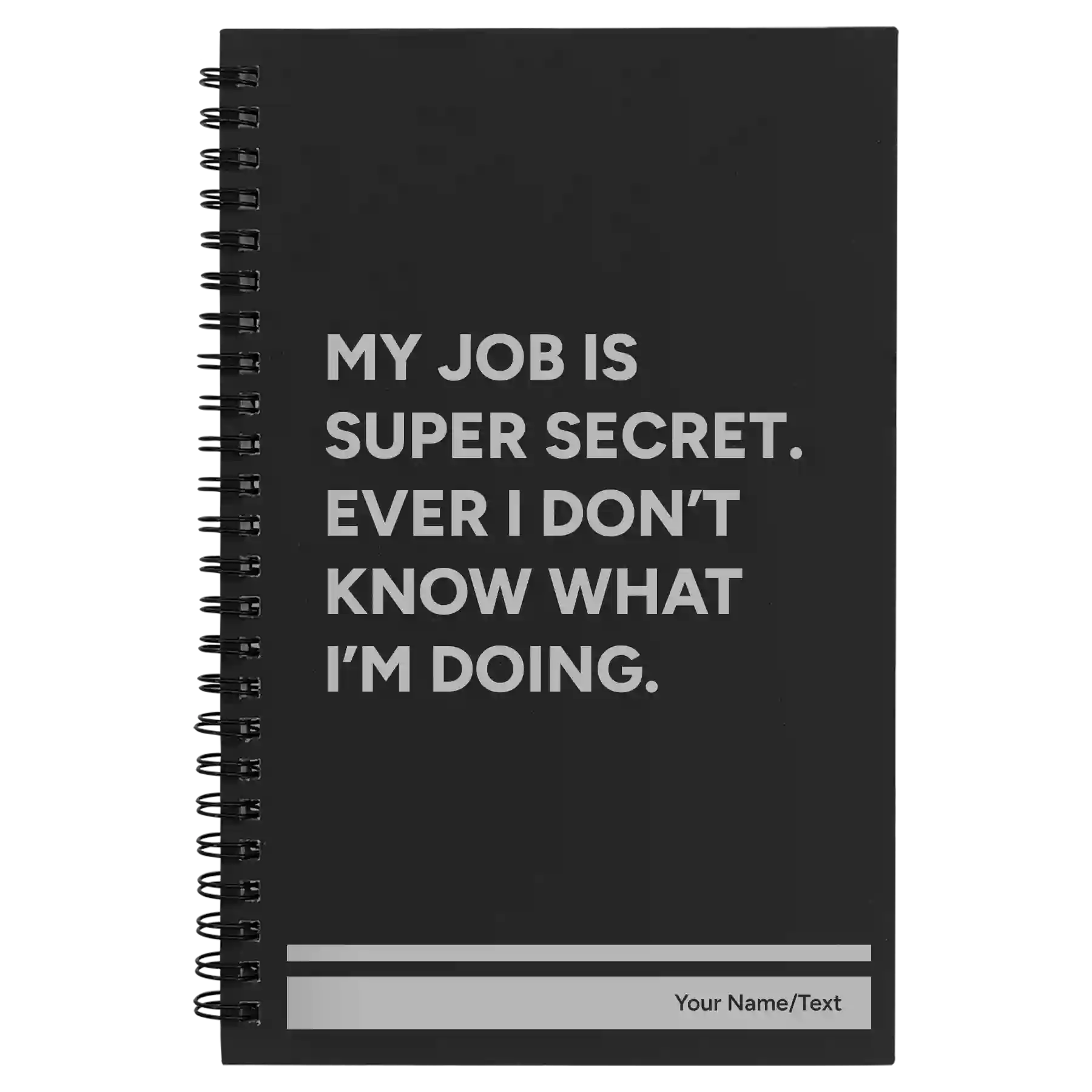 Small black spiral notebook laser etched with 'My Job is Super Secret' design