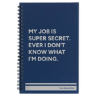Small blue spiral notebook laser etched with 'My Job is Super Secret' design