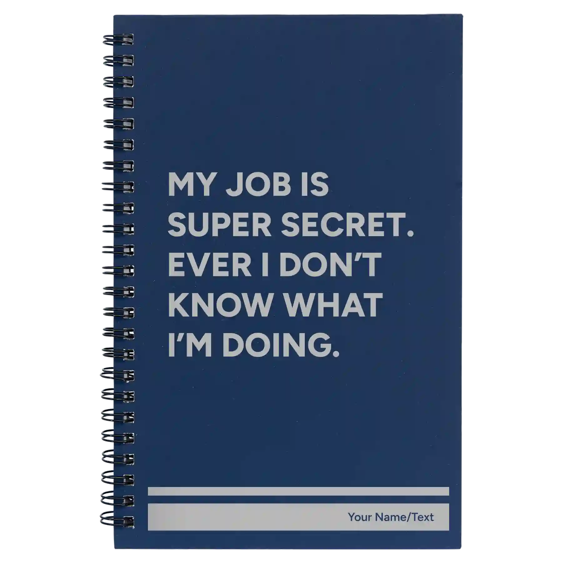 Small blue spiral notebook laser etched with 'My Job is Super Secret' design