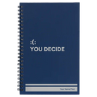 Small blue spiral notebook laser etched with 'You Decide' design