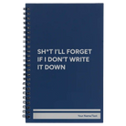 Small blue spiral notebook laser etched with 'Sht Ill Forget' design