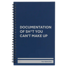 Small blue spiral notebook laser etched with 'Sht You Can't Make Up' design