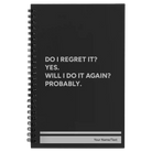 Small black spiral notebook laser etched with 'Regret It' design