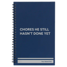 Small blue spiral notebook laser etched with 'Chores He Still Hasnt Done' design