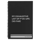 Small black spiral notebook laser etched with 'My Exhaustive List of Fuck Ups' design