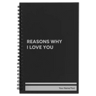 Small black spiral notebook laser etched with 'Reasons Why I Love You' design