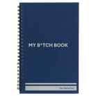 Small blue spiral notebook laser etched with 'My Btch Book' design