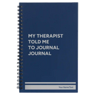 Small blue spiral notebook laser etched with 'My therapist told me to journal' design