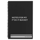 Small black spiral notebook laser etched with 'Notes for my fck it bucket' design