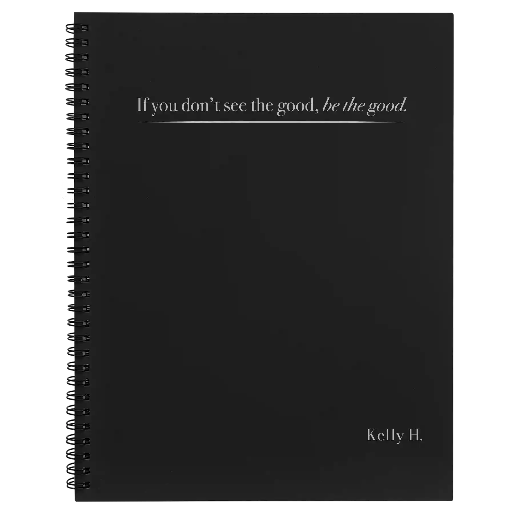 Large black spiral notebook laser etched with 'Be the Good' design