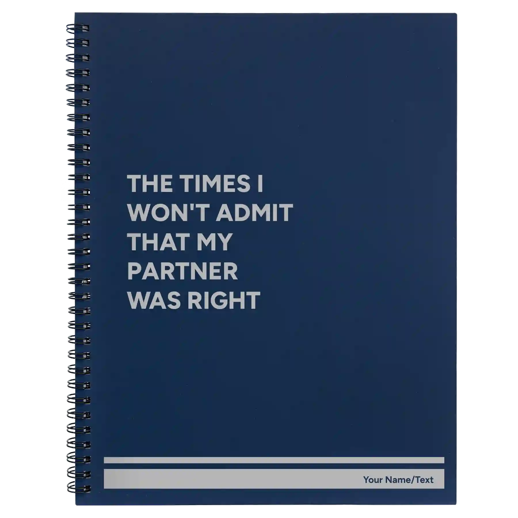 Large blue spiral notebook laser etched with 'The Times I wont Admit' design