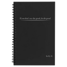 Small black spiral notebook laser etched with 'Be the Good' design