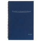 Small blue spiral notebook laser etched with 'Be the Good' design