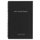 Small black spiral notebook laser etched with 'Circle Back' design