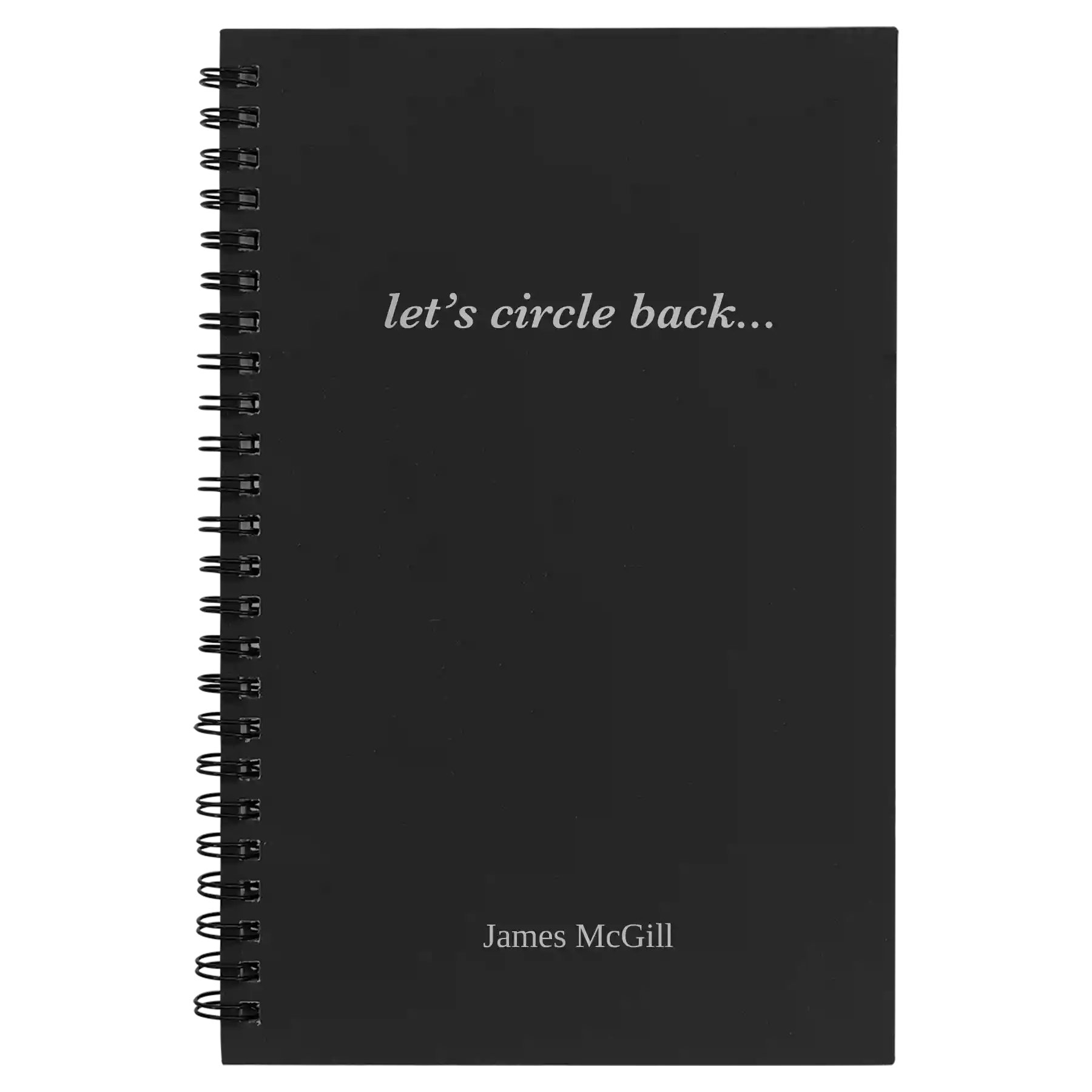 Small black spiral notebook laser etched with 'Circle Back' design