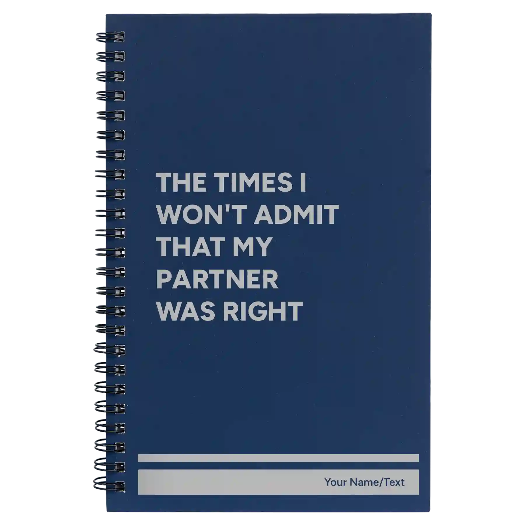 Small blue spiral notebook laser etched with 'The Times I wont Admit' design